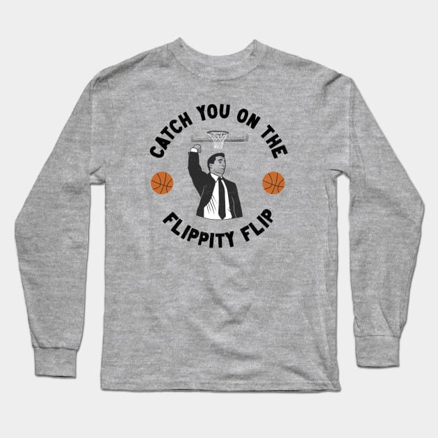 Catch You On The Flippity Flip Long Sleeve T-Shirt by Zachterrelldraws